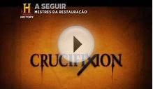 History Channel: Crucificação